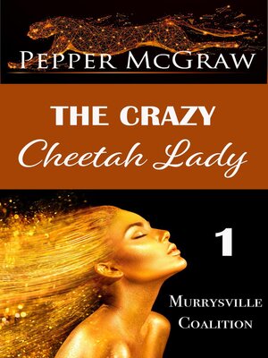 cover image of The Crazy Cheetah Lady